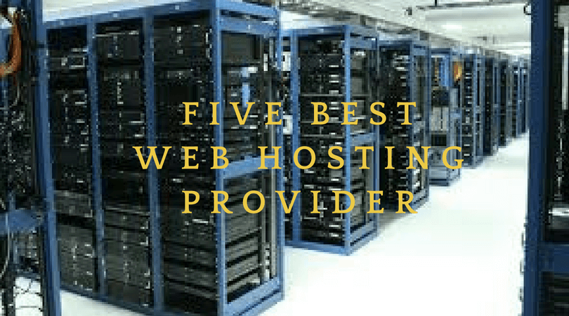 FIVE BEST WEB HOSTING PROVIDER